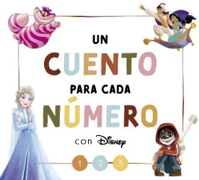 UN CUENTO PARA CADA NUMERO CON DISNEY (DISNEY. LECTOESCRITURA)