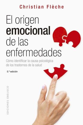 EL ORIGEN EMOCIONAL DE LAS ENFERMEDADES (N.E.)