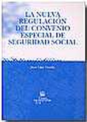 NUEVA REGULACION DEL CONVENIO ESPECIAL DE
