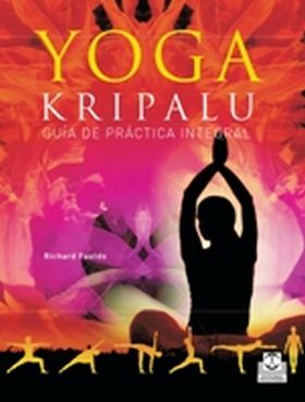 Yoga kripalu. Guía de práctica integral (Bicolor)