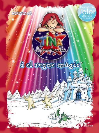 Tina Superbruixa i el regne màgic (ed. COLOR)