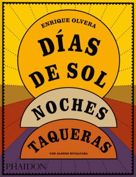 DIAS DE SOL, NOCHES TAQUERAS