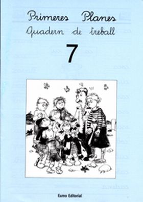 Primeres Planes. Quadern de treball 7