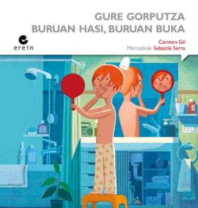Gure gorputza: buruan hasi, buruan buka