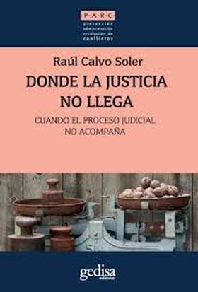 DONDE LA JUSTICIA NO LLEGA