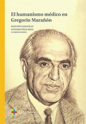 El humanismo médico en Gregorio Marañón
