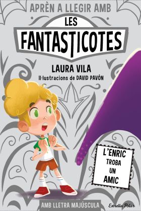 APRÈN A LLEGIR AMB LES FANTASTICOTES 11. LENRIC TROBA UN AMIC