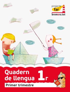 Quadern de Llengua 1. Quadern Primer Projecte Far