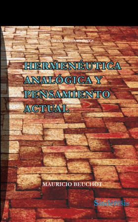 HERMENÉUTICA ANALÓGICA Y PENSAMIENTO ACTUAL