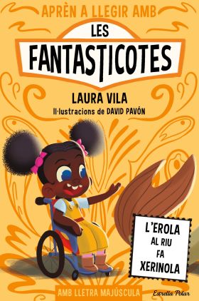 APRÈN A LLEGIR AMB LES FANTASTICOTES 12. LEROLA AL RIU FA XERINOLA