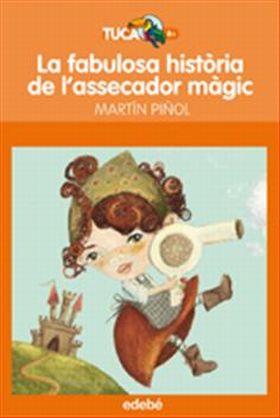 (CAT).7.FABULOSA HISTORIA DE L ASSECADOR MAGIC.(TU