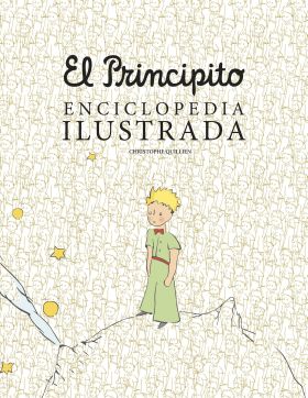 EL PRINCIPITO. ENCICLOPEDIA ILUSTRADA