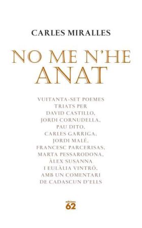 No me n'he anat