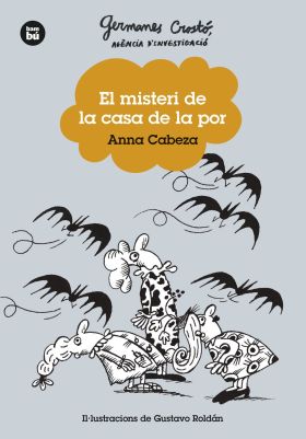 GERMANES CROSTO. AGENCIA DINVESTIGACIO. EL MISTERI DE LA CASA DE LA POR