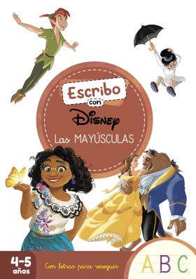 ESCRIBO CON DISNEY. LAS MAYUSCULAS (APRENDO A ESCRIBIR CON DISNEY