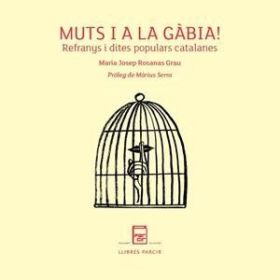 MUTS I A LA GÀBIA !