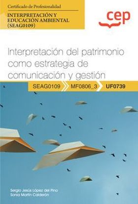 Manual. Interpretación del patrimonio como estrategia de comunicación y gestión 