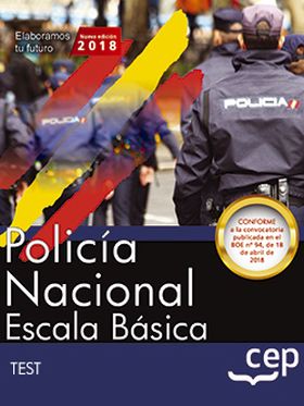 POLICÍA NACIONAL ESCALA BÁSICA. TEST