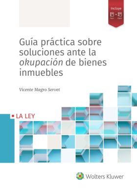 GUÍA PRÁCTICA SOBRE SOLUCIONES ANTE LA OKUPACIÓN D