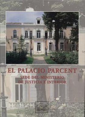 PALACIO DE PARCENT, SEDE DEL