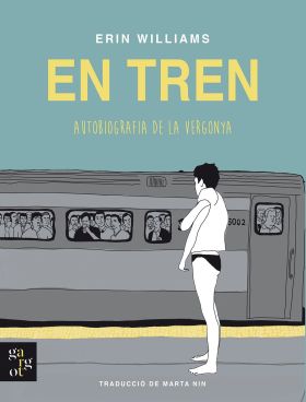 En tren. Autobiografia de la vergonya