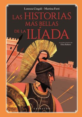 Las historias más bellas de La Ilíada