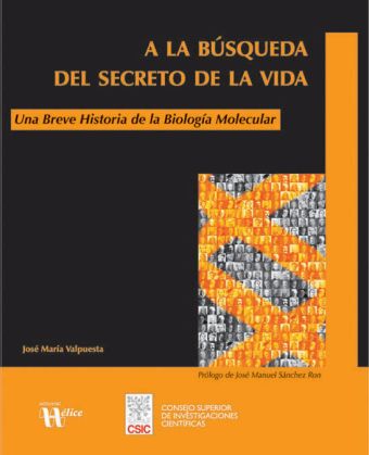 A la búsqueda del secreto de la vida.