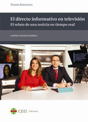 EL DIRECTO INFORMATIVO EN TELEVISION. EL RELATO DE