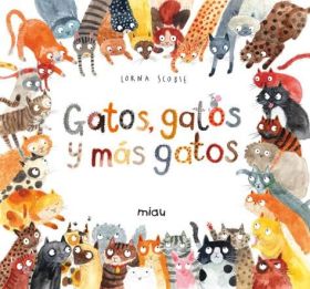 GATOS, GATOS Y MAS GATOS