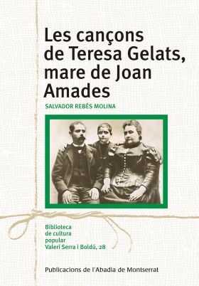 LES CANÇONS DE TERESA GELATS, MARE DE JOAN AMADES