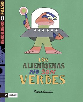 ALIENIGENAS NO SON VERDES, LOS