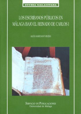 LOS ESCRIBANOS PÚBLICOS EN MÁLAGA BAJO EL REINADO DE CARLOS I