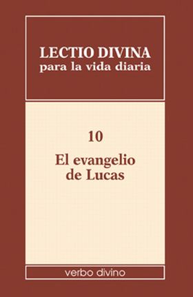 Lectio divina para la vida diaria: El evangelio de Lucas