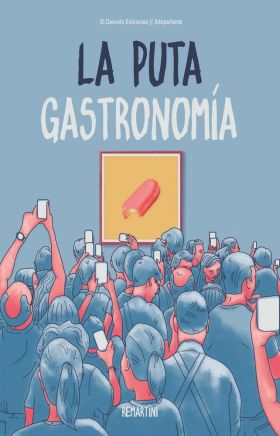 LA PUTA GASTRONOMIA