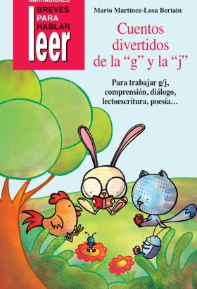 Cuentos divertidos de la ""G"" y la ""J"". Refuerzo, sinfones, diéresis, normas