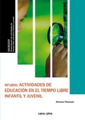 MF1866 ACTIVIDADES DE EDUCACIÓN EN EL TIEMPO LIBRE INFANTIL Y JUVENIL