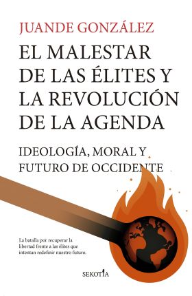 MALESTAR DE LAS ÉLITES Y LA REVOLUCIÓN DE LA AGENDA, EL