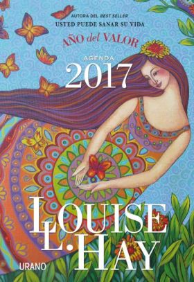 AGENDA LOUISE HAY 2017. AÑO DEL VALOR