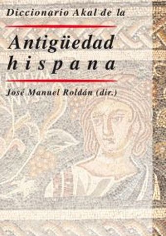 Diccionario Akal de la Antigüedad hispana