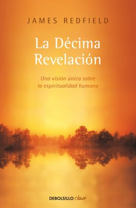 La Décima Revelación (La Profecía Celestina 2)