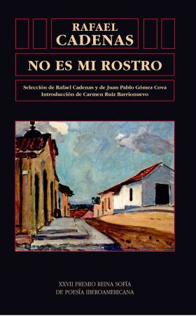 NO ES MI ROSTRO.XXVII PREMIO REINA SOFIA DE POESIA