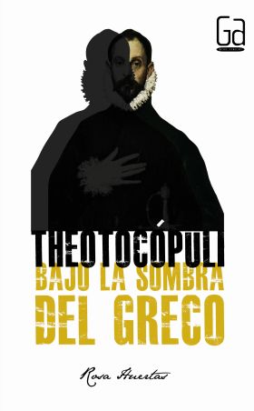 THEOTOCÓPULI. BAJO LA SOMBRA DEL GRECO