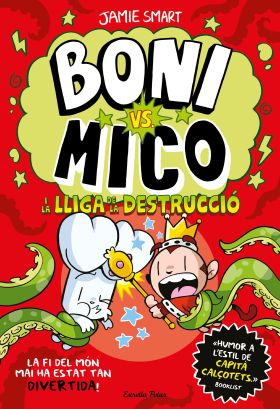 Boni vs. Mico 3. Boni vs. Mico i la Lliga de la Destrucció