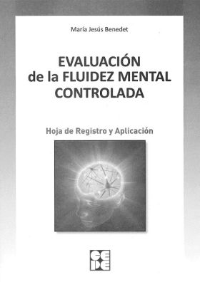 Evaluación de la fluidez mental controlada. Hoja de Registro y Aplicación.