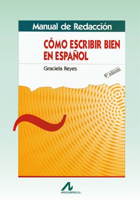 CÓMO ESCRIBIR BIEN EN ESPAÑOL