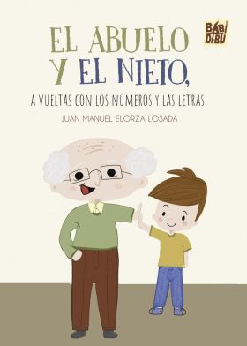 ABUELO Y EL NIETO, A VUELTAS CON LOS NUMEROS Y LAS LETRAS, EL