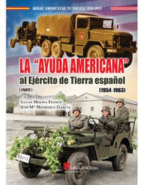 AYUDA AMERICANA AL EJERCITO DE TIERRA ESPAÑOL II, LA