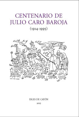 CENTENARIO DE JULIO CARO BAROJA