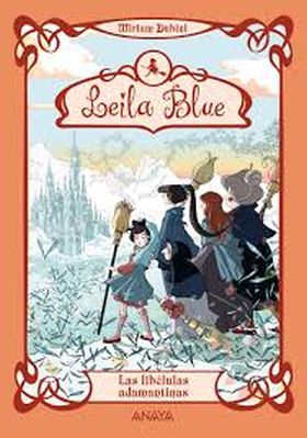 LEILA BLUE 4. LAS LIBELULAS ADAMANTINAS