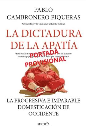 DICTADURA DE LA APATIA, LA